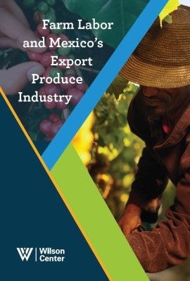 Farm Labor and Mexico's Export Produce Industry